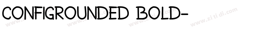 CONFIGROUNDED BOLD字体转换